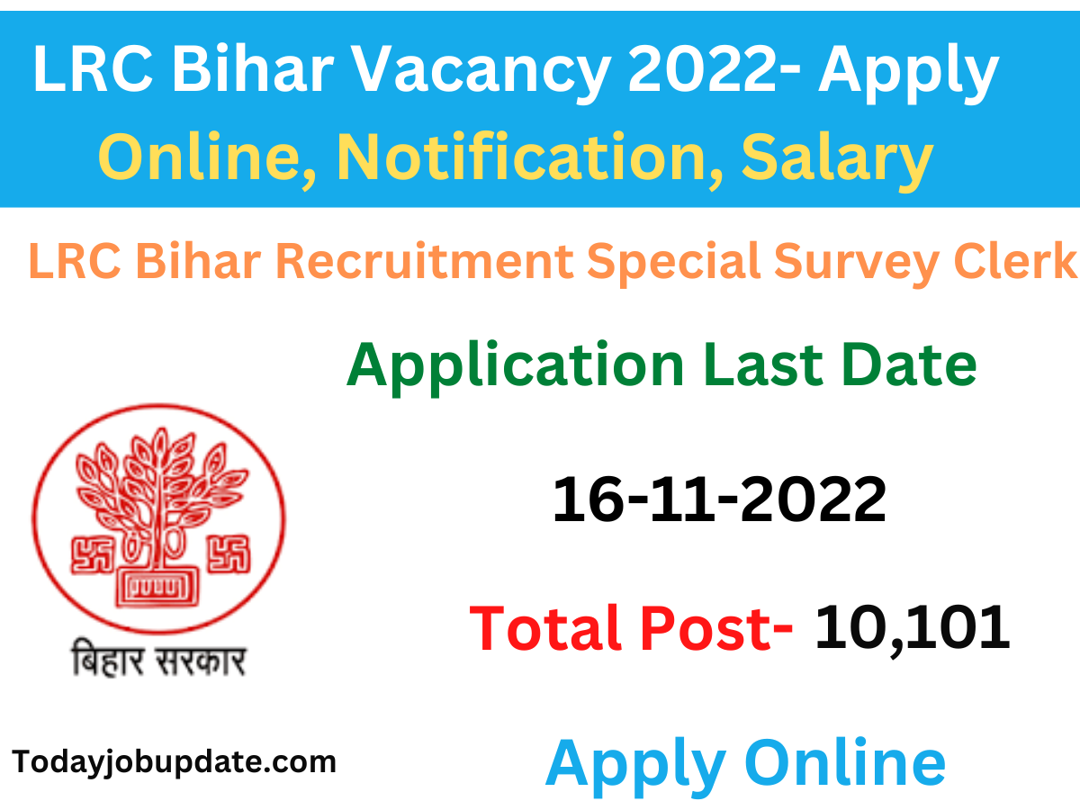 LRC Bihar Vacancy 2022- Apply Online, Notification, Salary