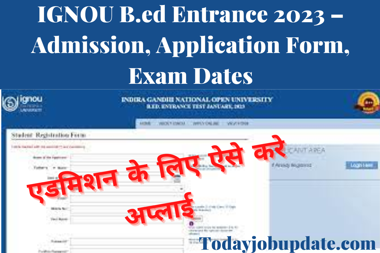 IGNOU B.ed Entrance 2023 – Admission, Application Form, Exam Dates