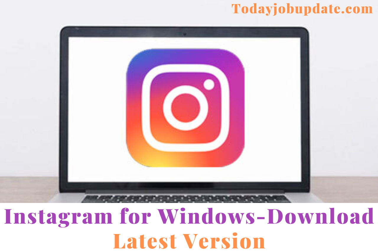 Instagram for Windows-Download Latest Version