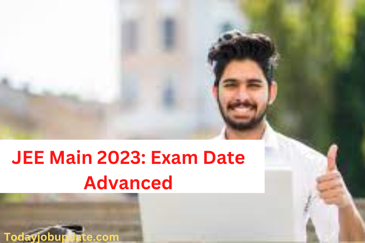 JEE Main 2023 Exam Date Advanced