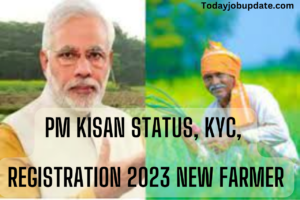 PM Kisan Status, KYC, Registration 2023