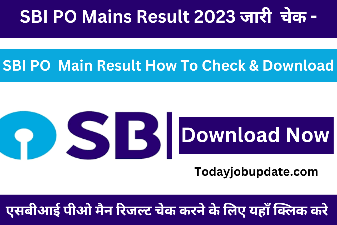 SBI PO Mains Result 2023 How To Check & Download जारी हुआ रिजल्ट चेक